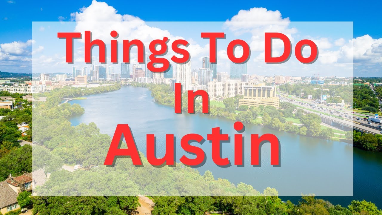 Things to do in Austin Texas | Places to visit in Austin