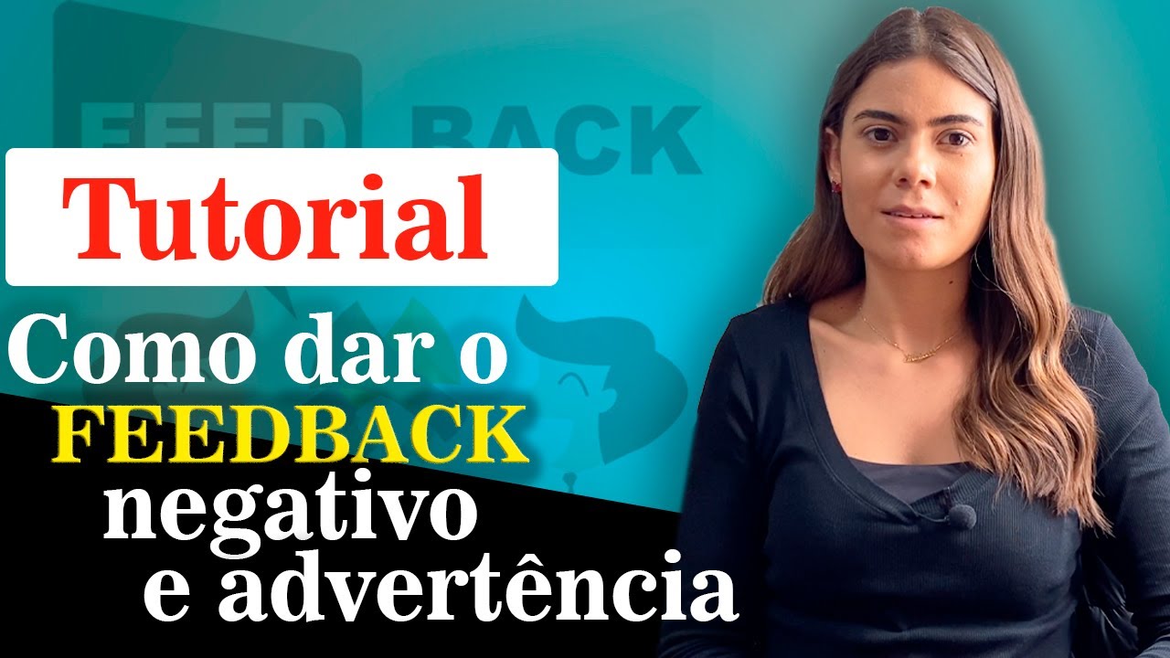 Como dar o FEEDBACK negativo e ADVERTÊNCIA | A Influência Trabalhista