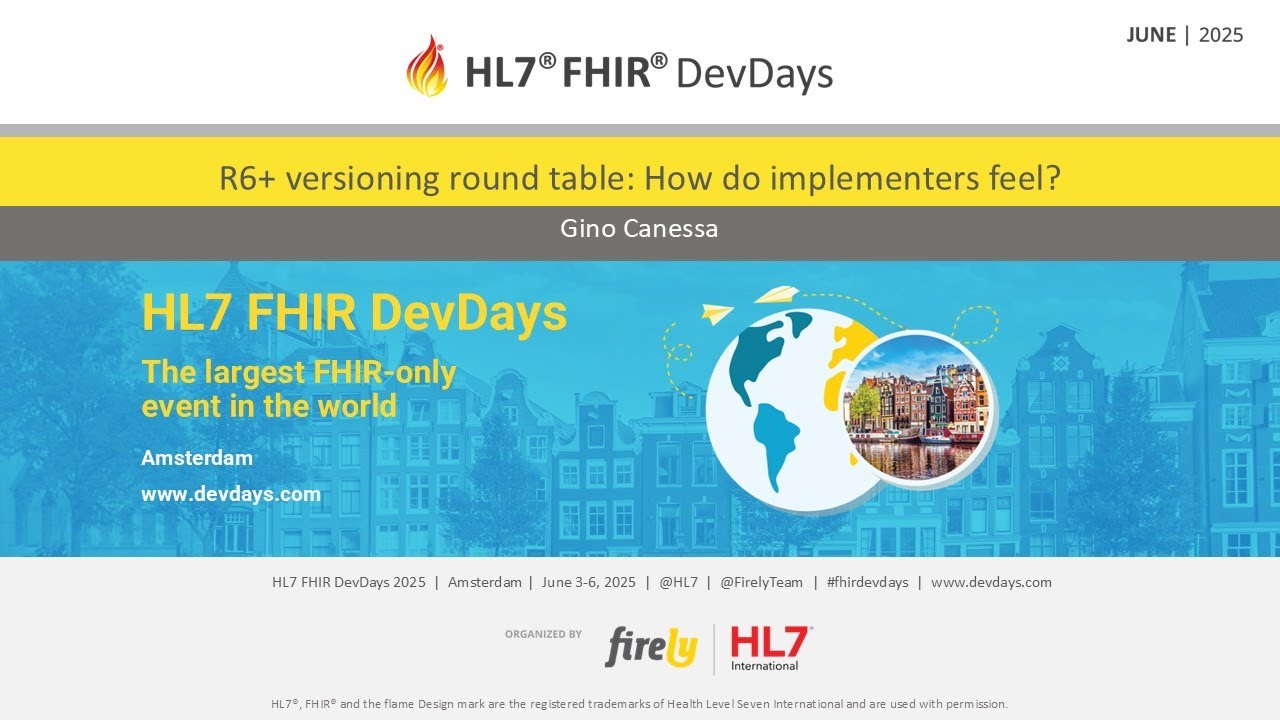 R6+ versioning round table: How do implementers feel? - Gino Canessa | FHIR DevDays 2025