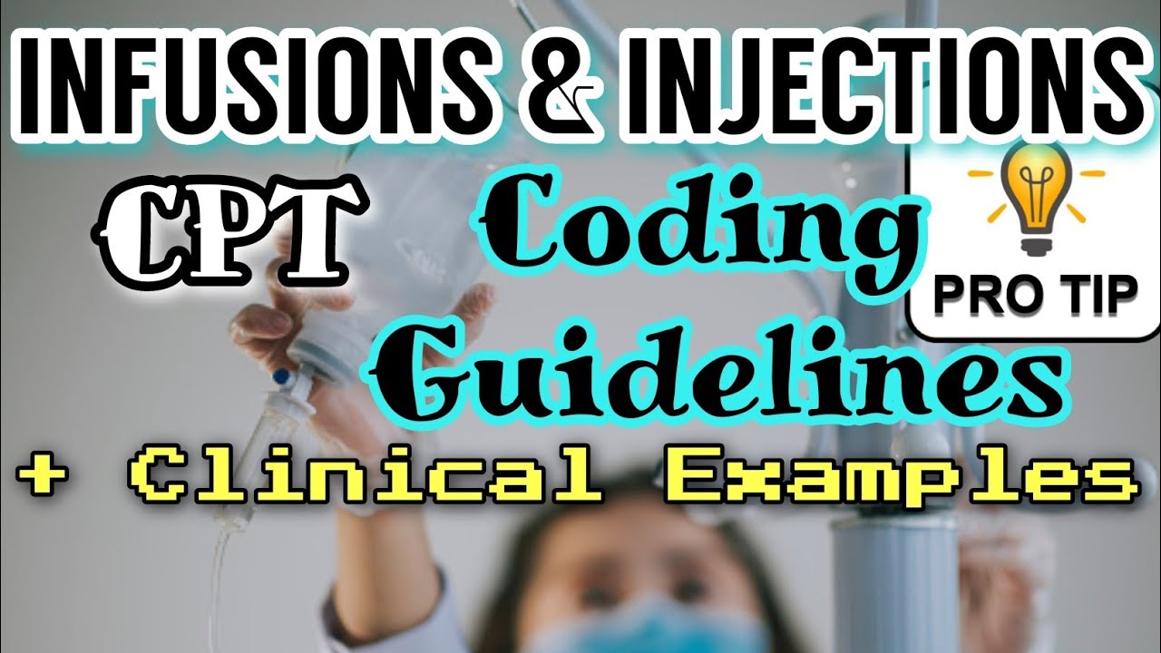 ИНЪЕКЦИИ ИНФУЗИИ CodingGuidelines_CPT Coding_Clinical Examples #медицинскоекодирование #CPC #инфу...