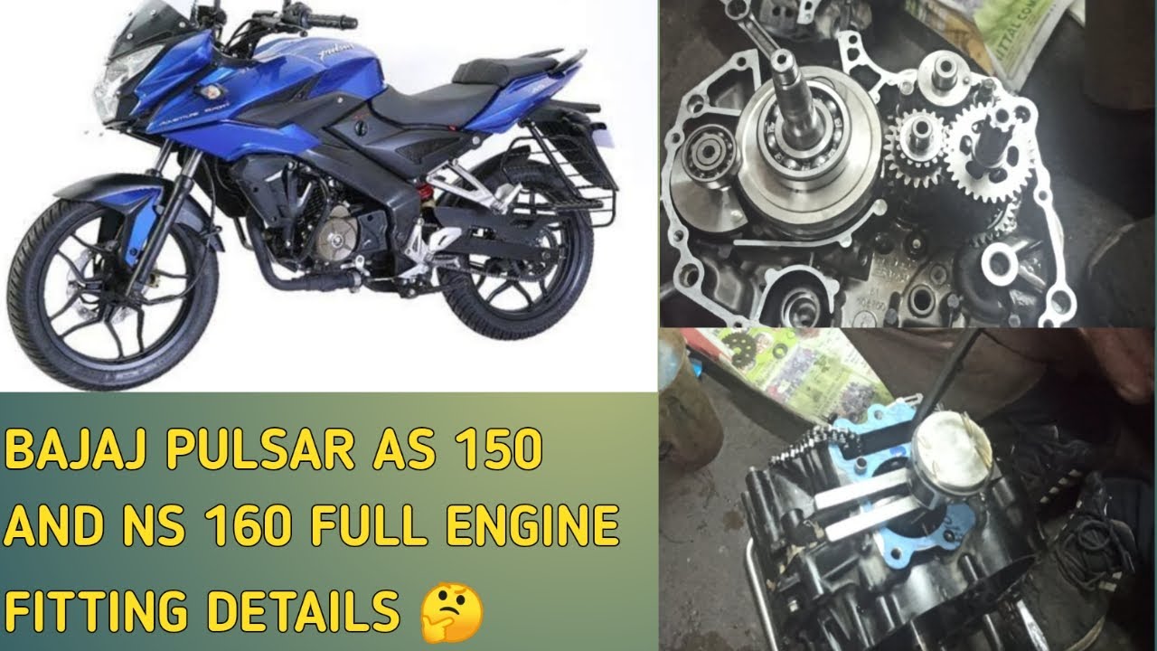 BAJAJ PULSAR AS 150 AND NS 160 FULL ENGINE FITTING FULL DETAILS 🤔/ ENGINE ASSEMBLING NS 160🤗.