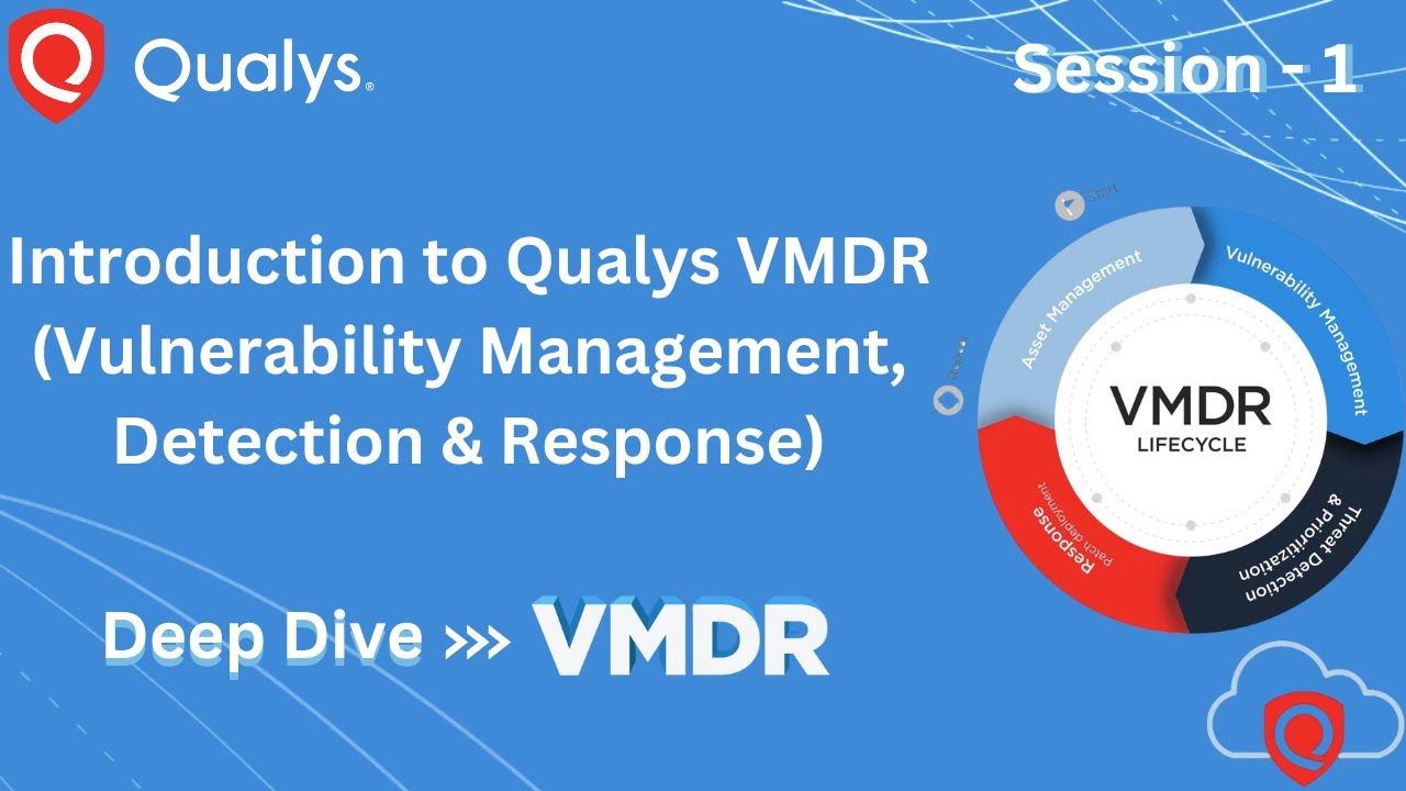 Session 1: Introduction & Environment Setup | Qualys Vulnerability Management Training