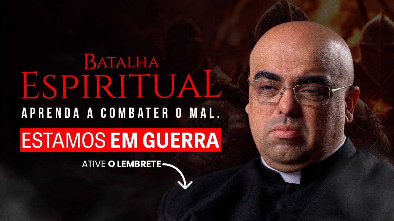 Batalha Espiritual  |  ESTAMOS EM GUERRA!
