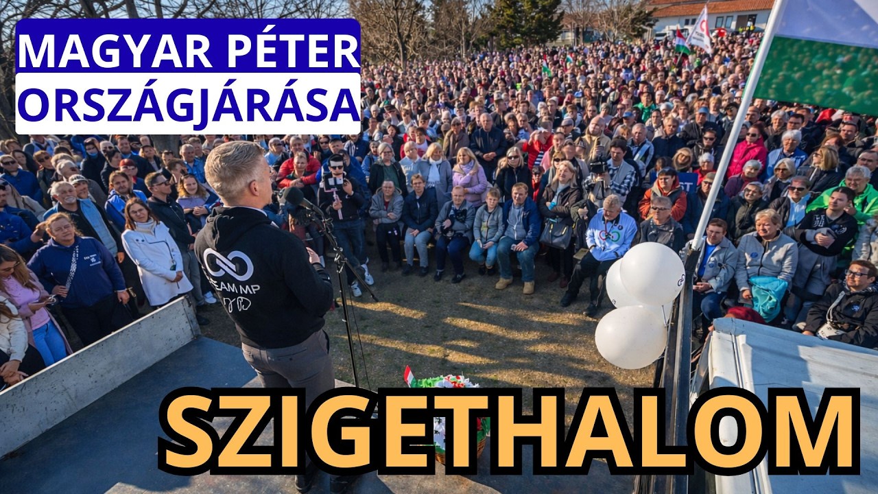 Magyar Péter országjárása - SZIGETHALOM - TISZA  #tiszapárt #magyarpeter