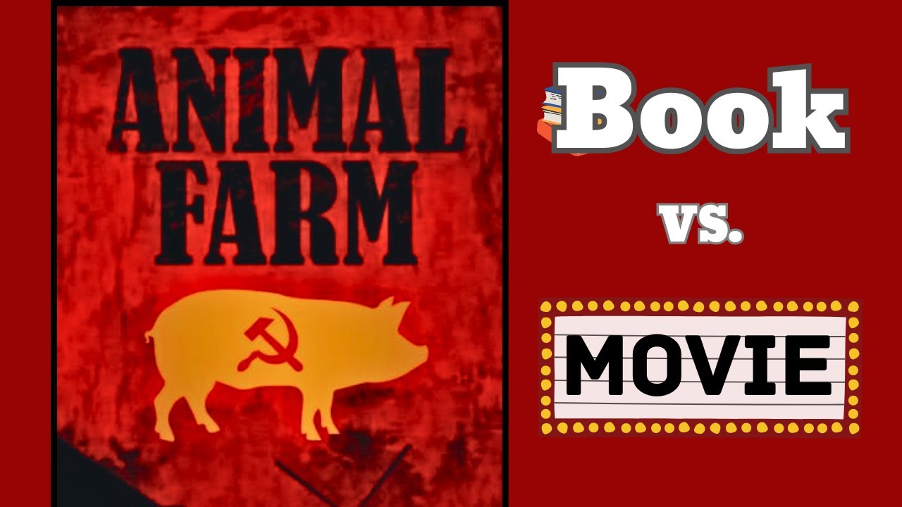 Book vs. Movie: Animal Farm