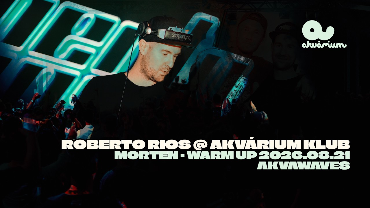 Roberto Rios Live Mix | #Morten  Warm Up | 2026.03.21 |  Akv&aacute;rium Klub, Budapest #livedjset