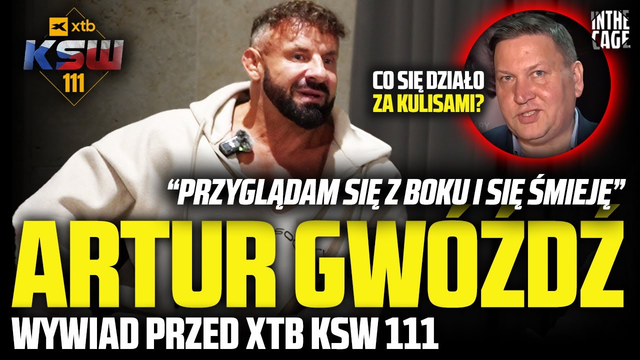 Artur GW&Oacute;ŹDŹ - SELECTED vs WOJSŁAW | Zapowiedź XTB KSW 111 | Babilon MMA 55 | Wikłacz vs Mix