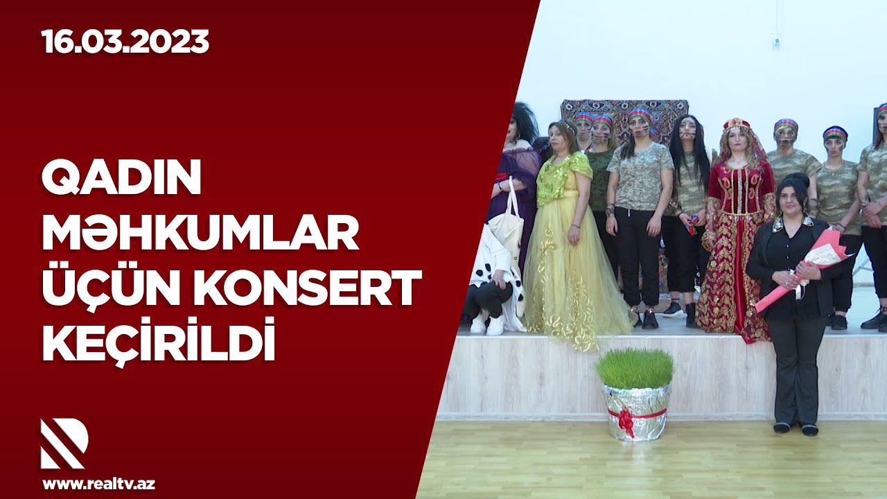 Qadın məhkumlar üçün konsert keçirildi