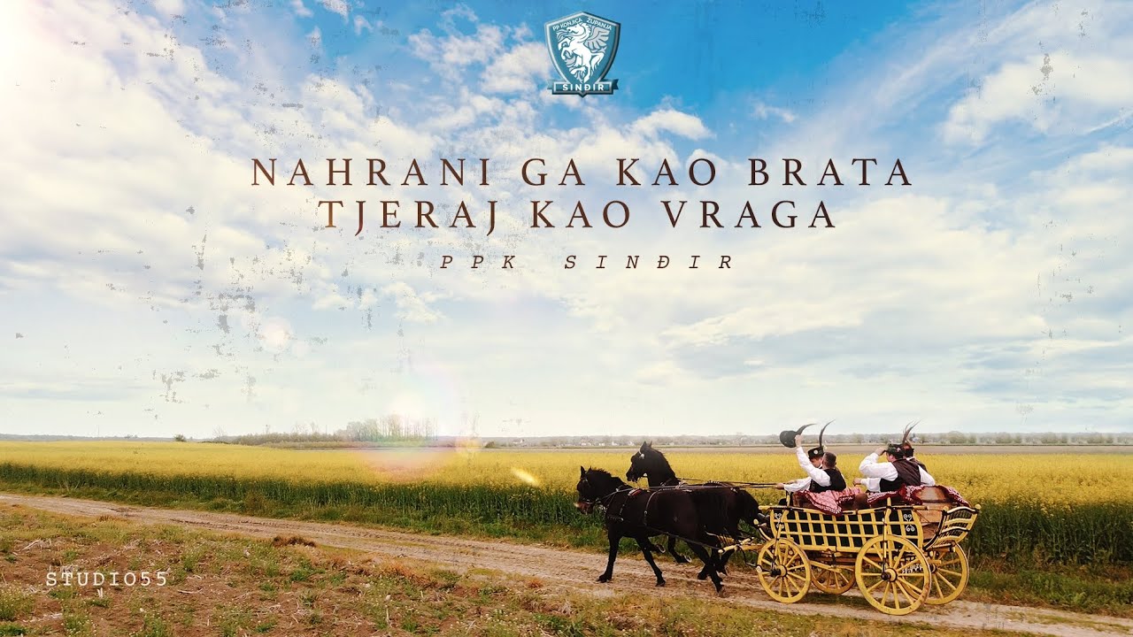 Prva pjevačka konjica SINĐIR - NAHRANI GA KAO BRATA TJERAJ KAO VRAGA (Official video)
