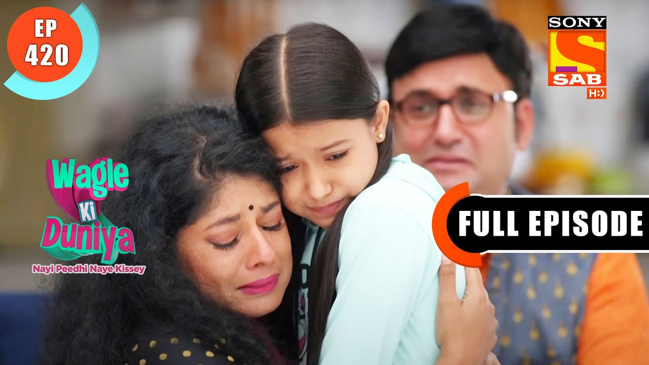 The Unknown Fact- Wagle Ki Duniya - Ep 420 - Full Episode - 3 Aug  2022
