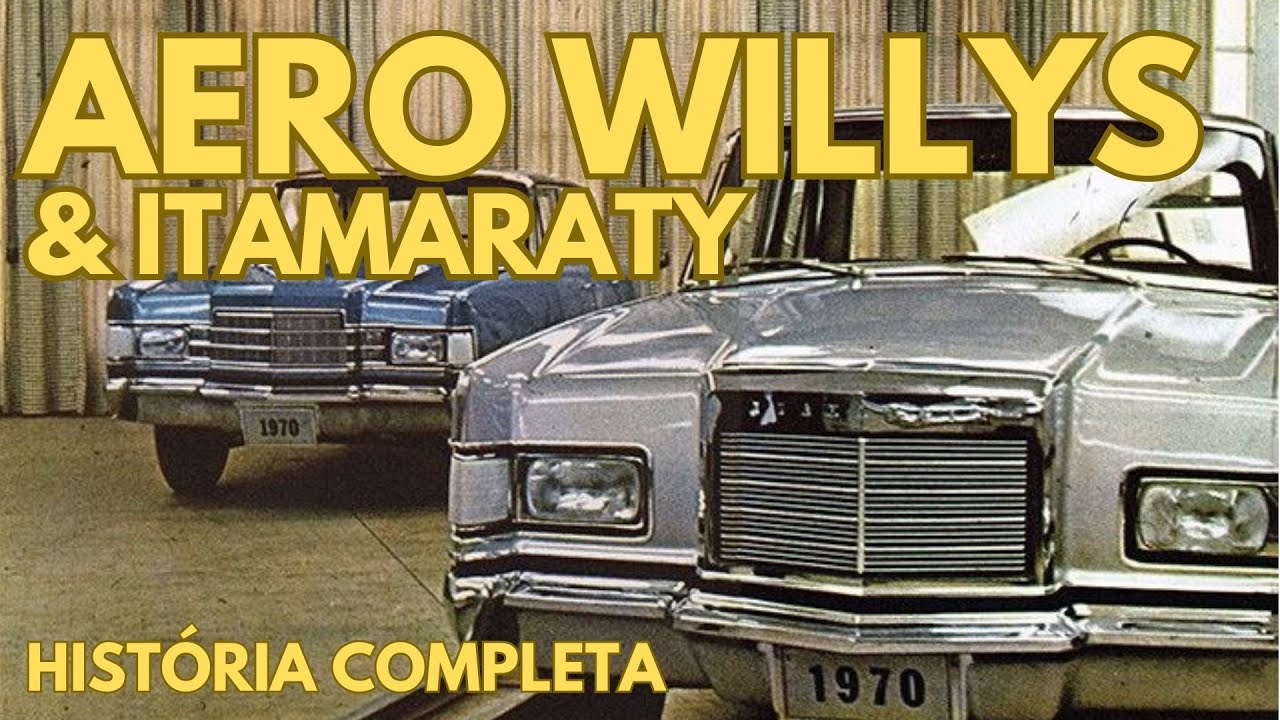 HISTÓRIA DO AERO WILLYS E ITAMARATY