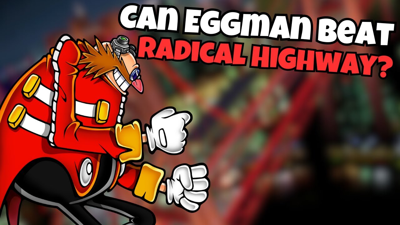 Can Eggman Beat Radical Highway? | Sonic Adventure 2 Mod