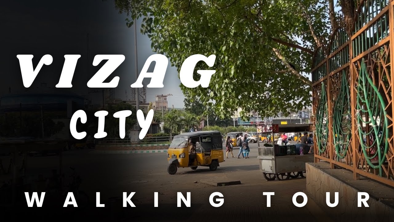 VISAKHAPATNAM CITY WALKING TOUR | ANDHRA PRADESH | INDIA