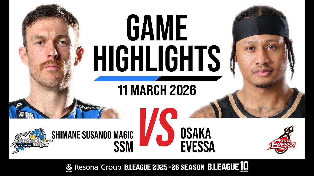 Shimane Susanoo Magic vs. Osaka Evessa - Game Highlights