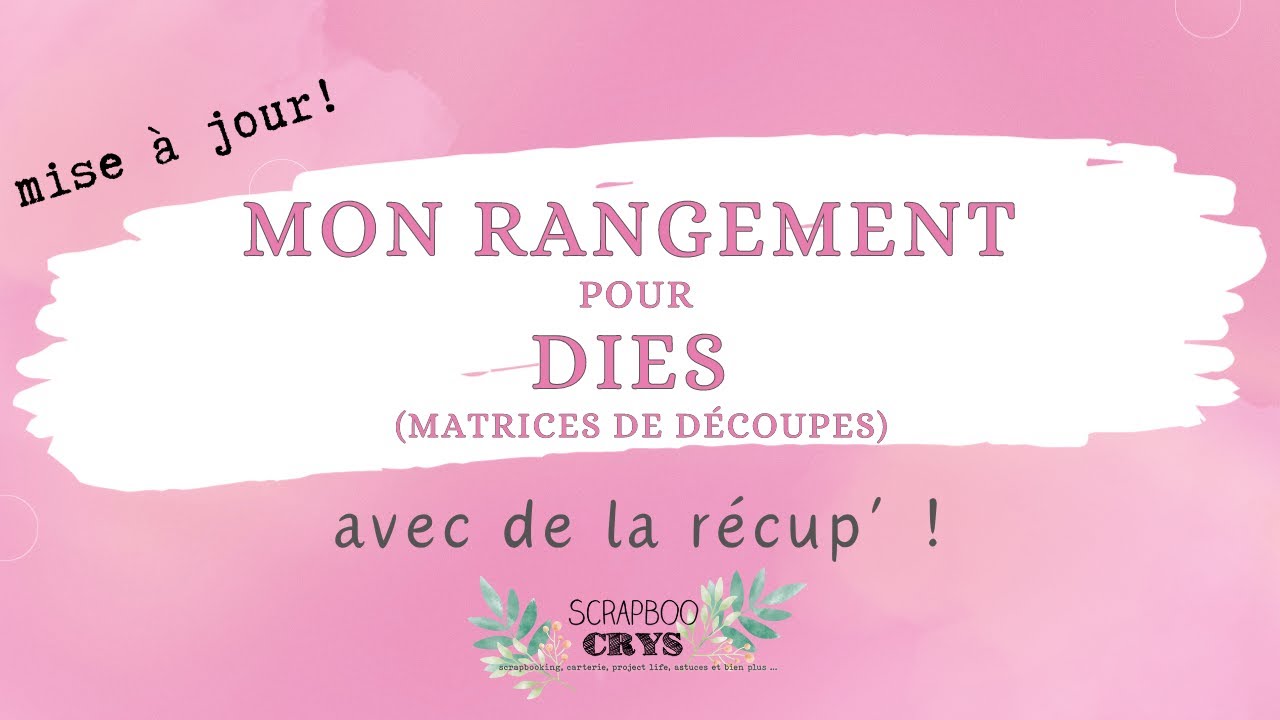 RANGEMENT RÉCUP' pour DIES (matrices de découpes) - super, on voit TOUS nos dies 🤗