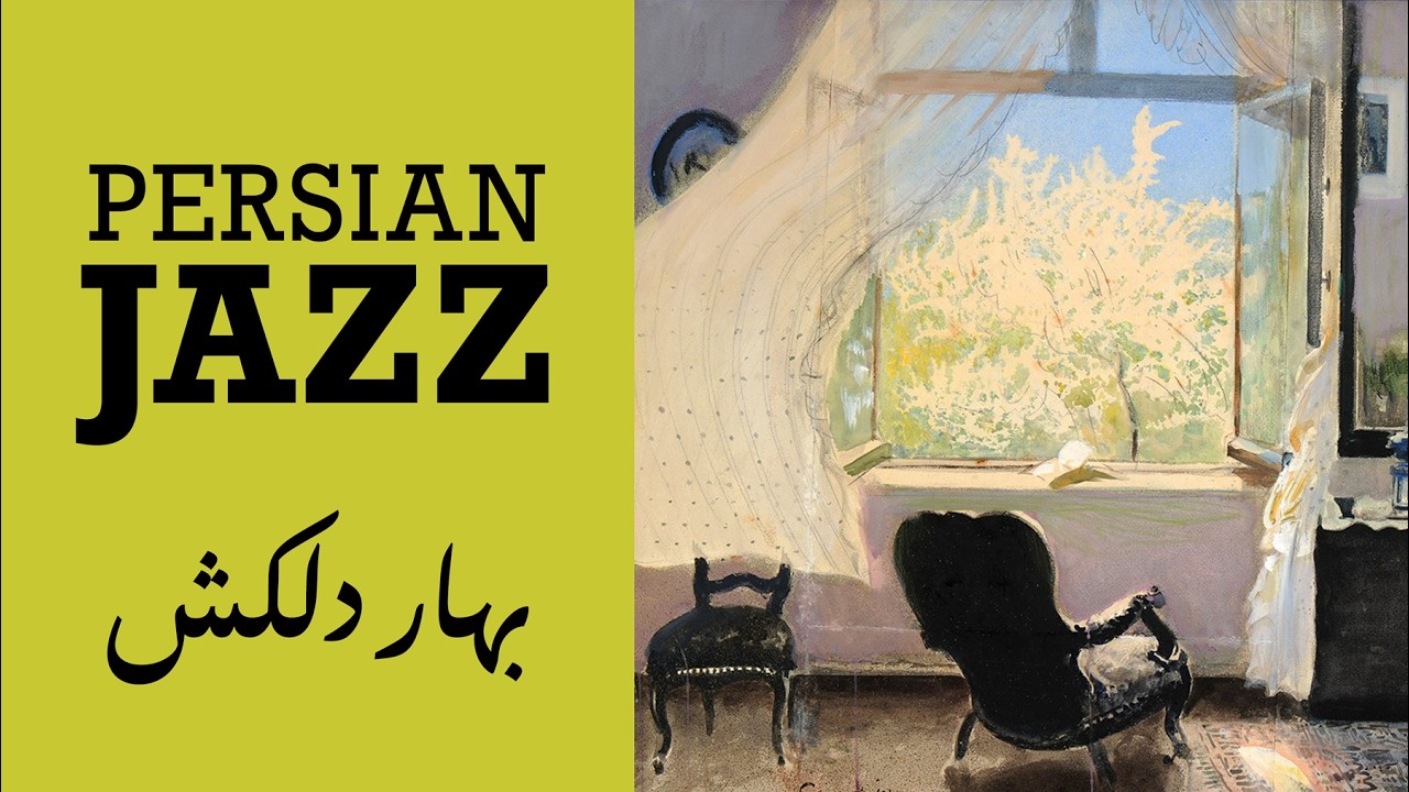 Enchanting Spring &ndash; 1 Hour Persian Jazz Fusion | بهار دلکش