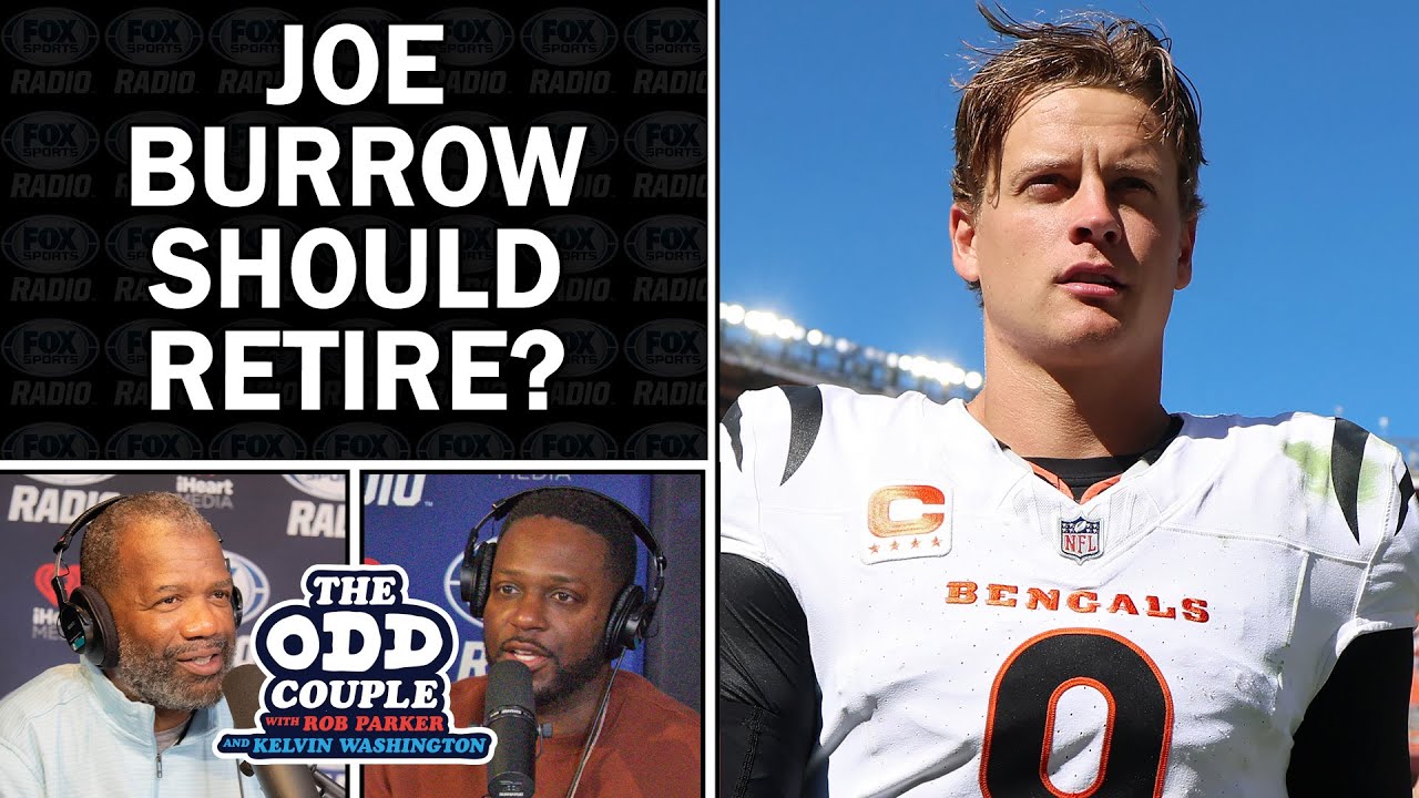 Rob Parker Says Burrow Should Retire – Kelvin Says Sit Him Now