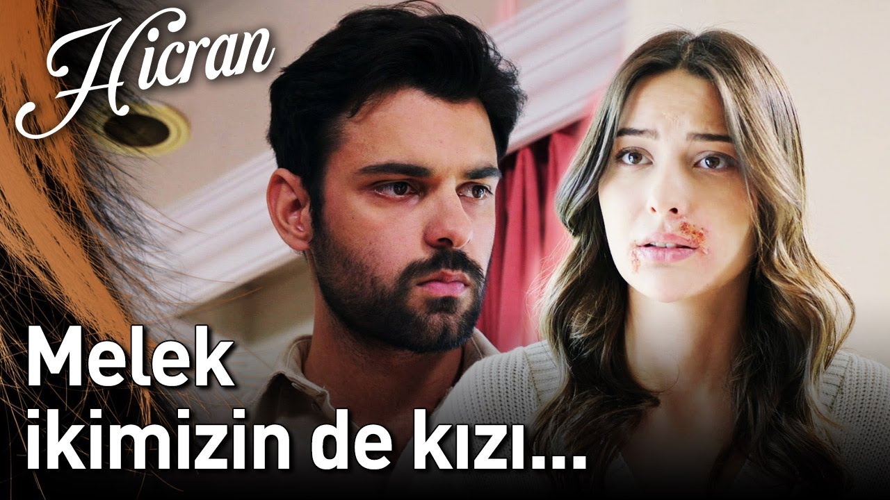 Hicran 135. Bölüm - Melek İkimizin de Kızı...