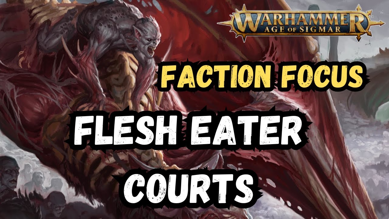 Have They Changed Much? | Flesh Eater Courts | Faction Focus | Age of Sigmar 4th Edition