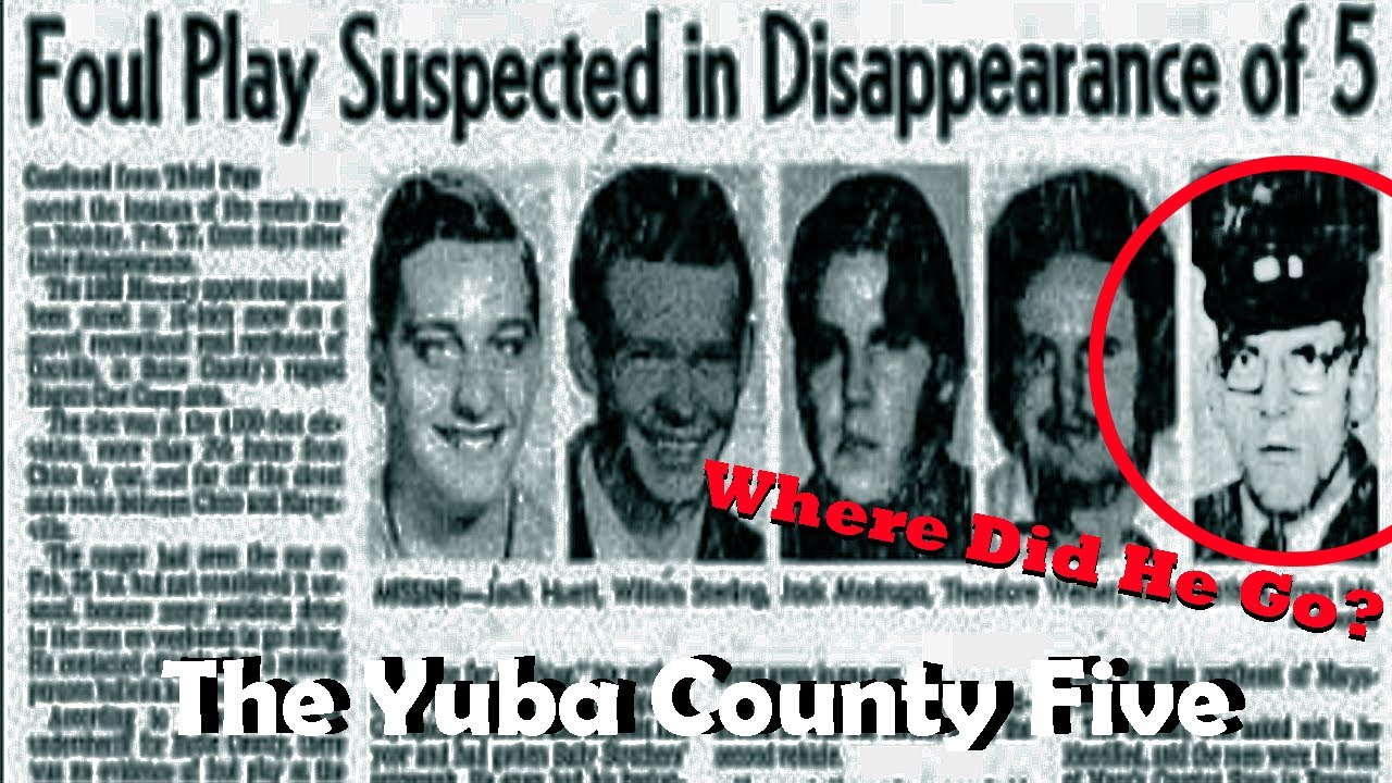 The STRANGEST Unsolved Mystery: The Yuba County Five