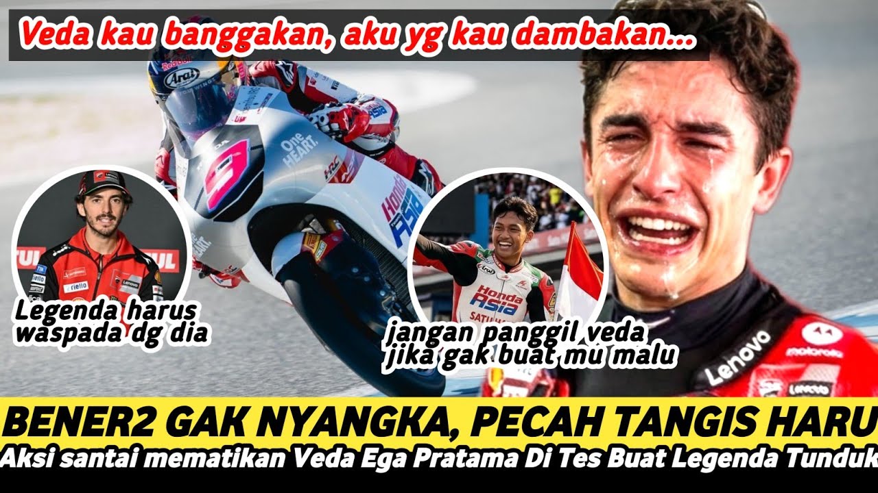 PECAH TANGIS HARU MARC MARQUEZ !! BANGGA LIAT VEDA UJIKAN MESIN BUAT LEGENDA SEMUA BONCOS, TUNDUK? 