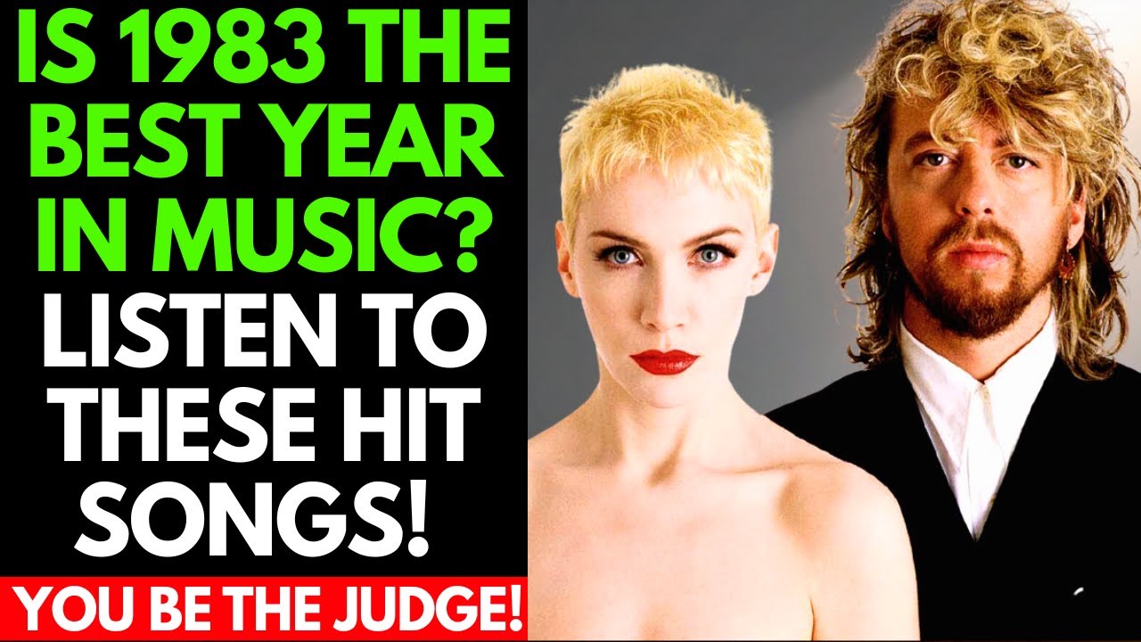 1983 had the BEST SONGS of the 80s! Prove Me Wrong!