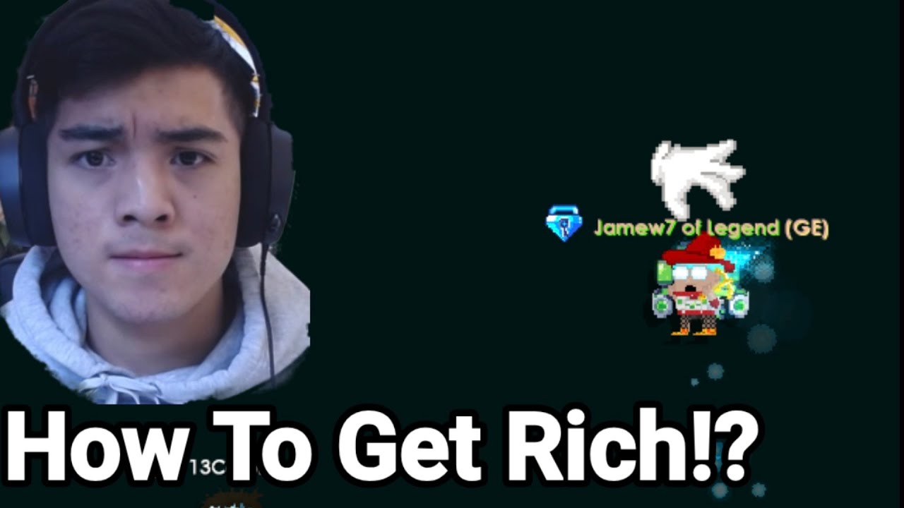 Growtopia - How To Get Rich in Fast?By Jamew7