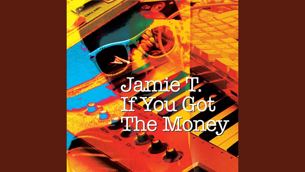 If You Got The Money (Radio Edit)