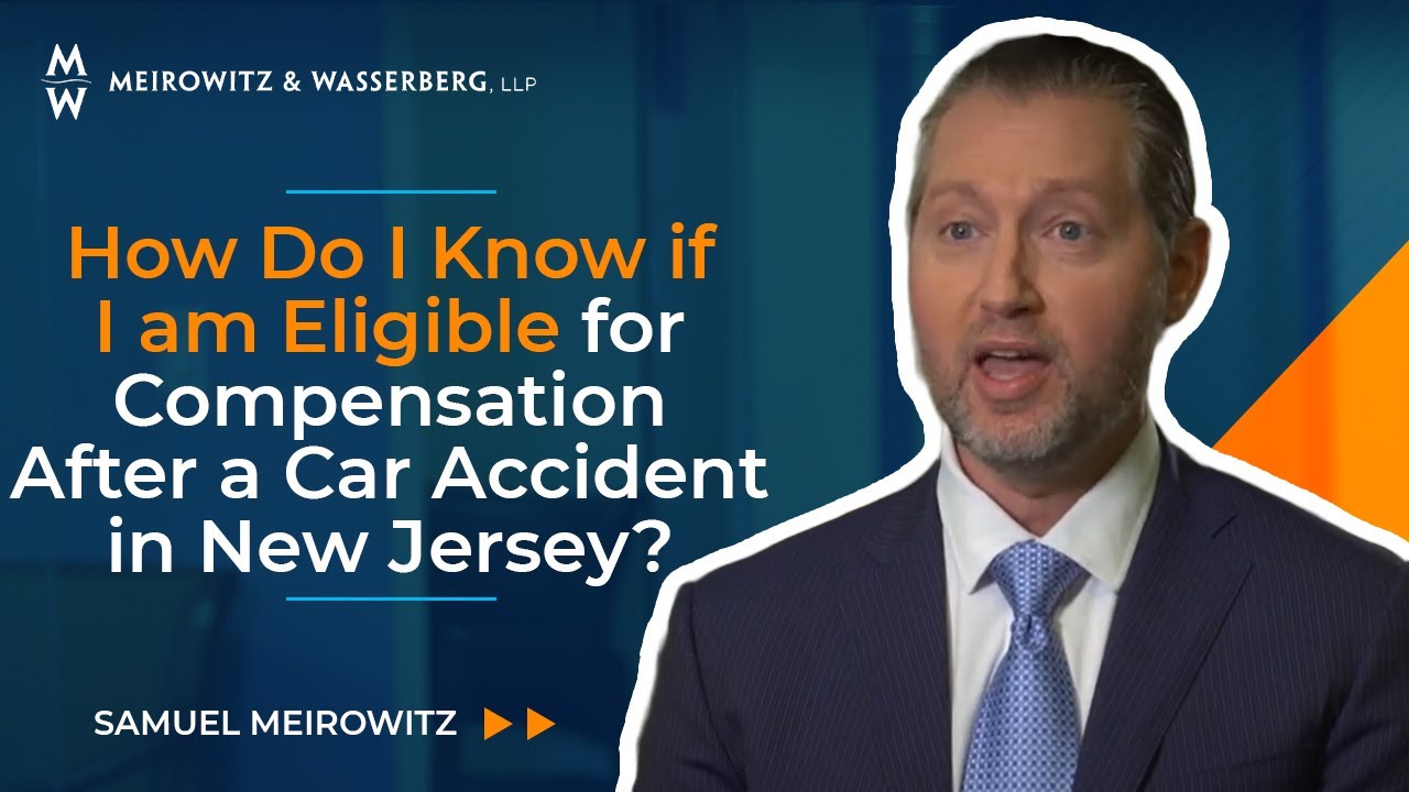 How Do I Know if I am Eligible for Compensation After a Car Accident in New Jersey?