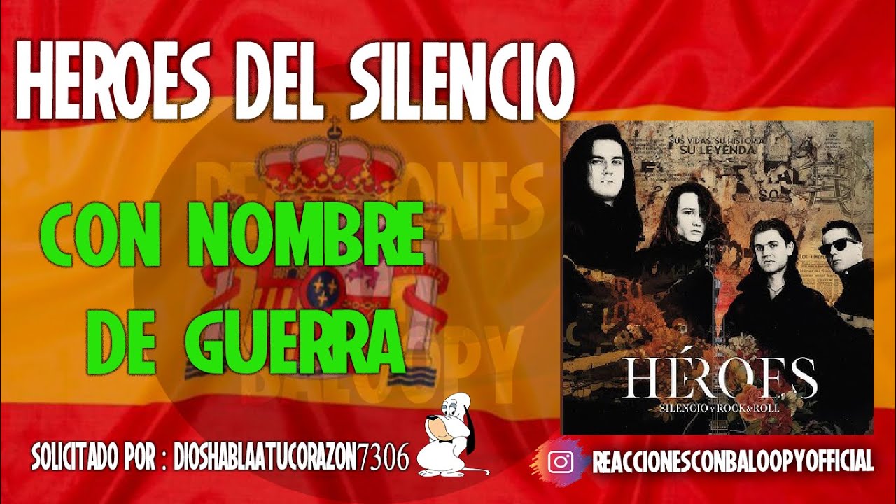 Reaccionando a Héroes del Silencio - Con Nombre de Guerra por solicitud de Dios Habla A tu Corazon