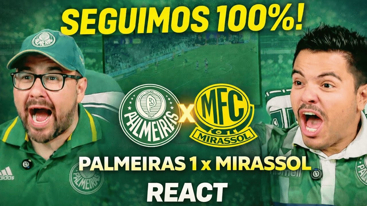 REACT | Palmeiras 1 x 0 Mirassol