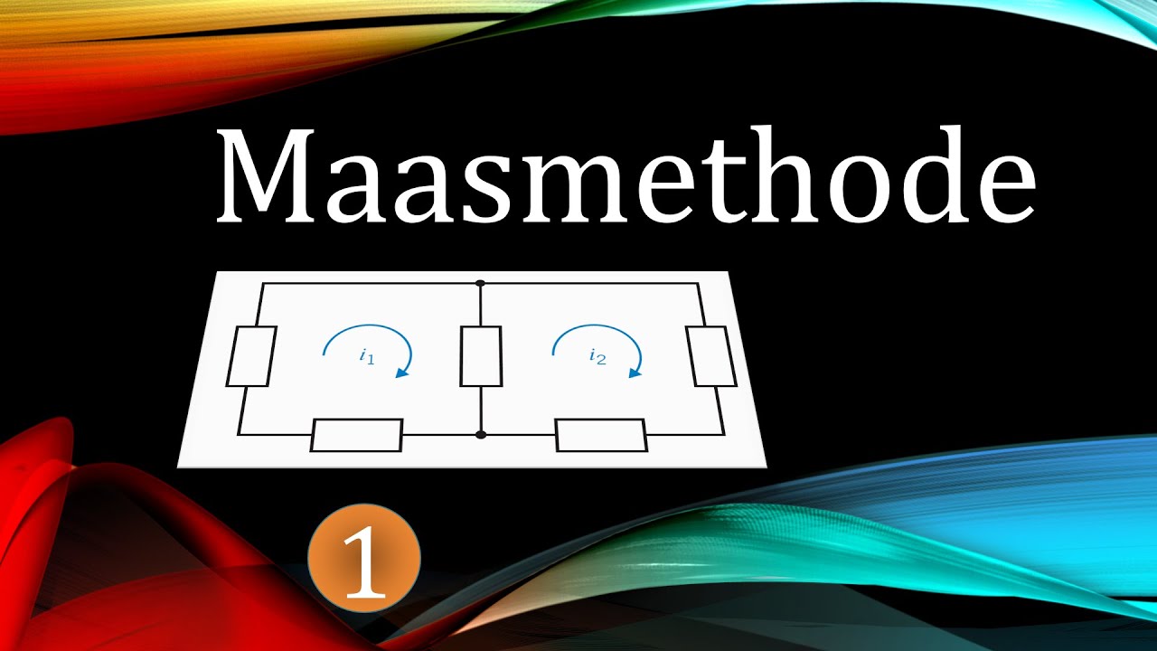 Maasmethode | Elektrische Circuits | Voorbeeld #1