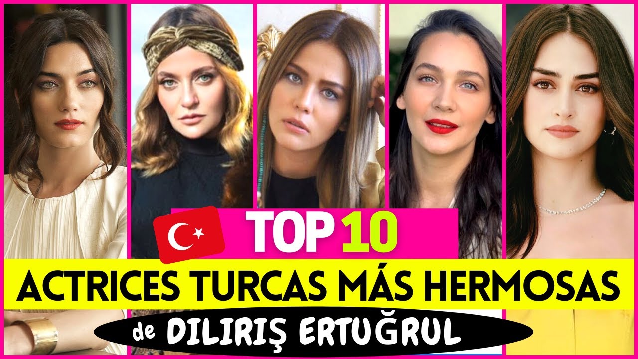 TOP 10 Actrices Turcas M&Aacute;S HERMOSAS de Diriliş Ertuğrul 😍🇹🇷