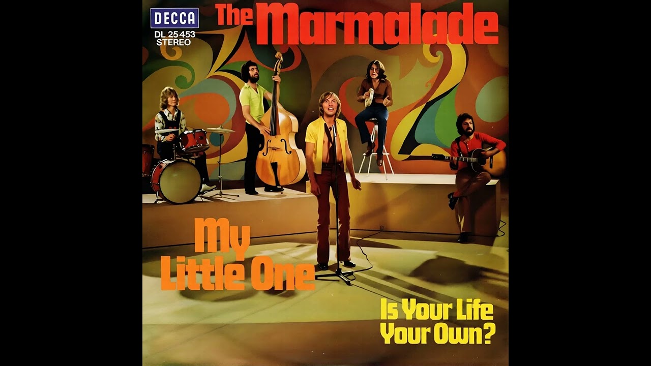 The Marmalade – My Little One/Is Your Life Your Own? - 1971 - 5.1 surround STEREO in