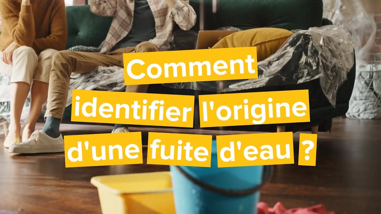 Comment rechercher une fuite ?