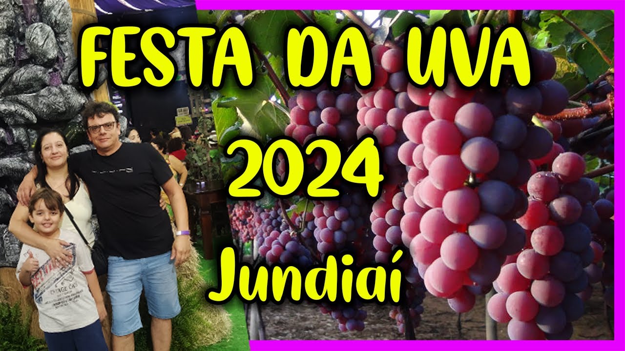 FESTA DA UVA EM JUNDIAÍ 2024 - TOUR COMPLETO
