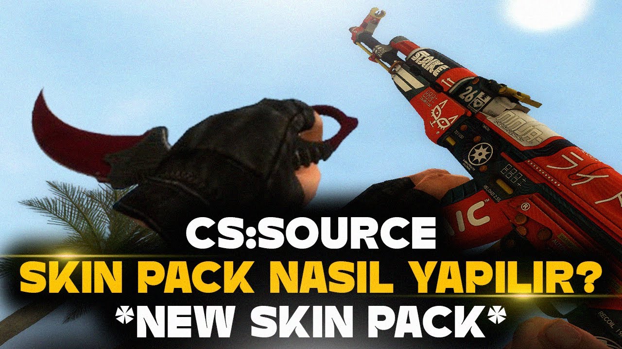 Counter-Strike: Source Skin Pack Nasıl Yapılır? | *2025* (TR-EN)