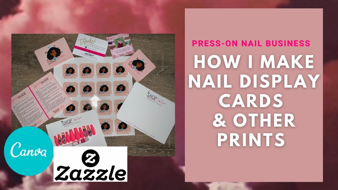 HOW I MAKE PRESS-ON NAIL DISPLAY CARDS, BUSINESS CARDS, ETC| Zazzle | Canva |@shopttalan|Talea Talan