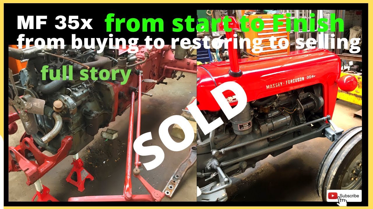 massey ferguson 35x from start to finish