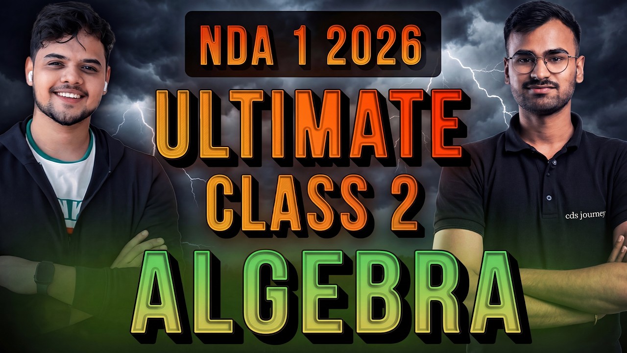 NDA Maths 2026 : Algebra revision through 100 MCQ. NDA 2026 Maths Through 100 MCQ