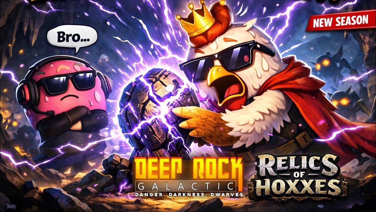 🔴 LIVE - Deep Rock Galactic: RELICS OF HOXXES| new season 🐔💥👀