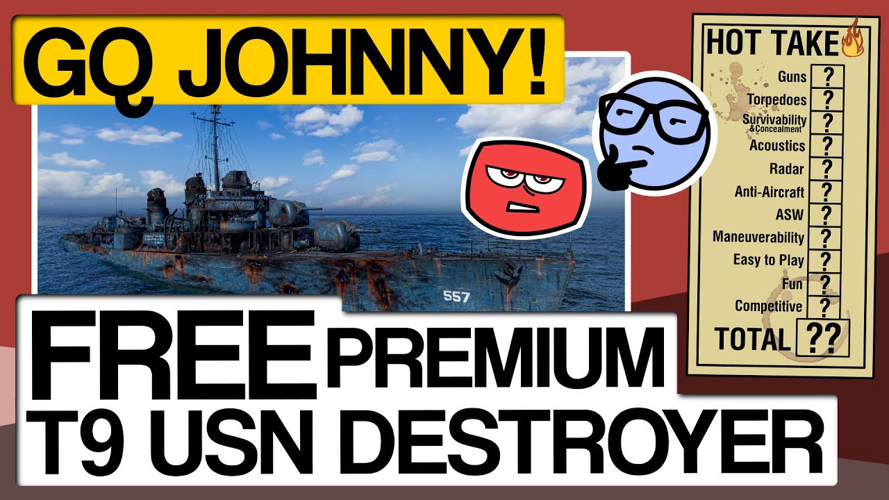 Is GQ Johnny/Johnston Worth it? - World of Warships - Hot Take Live Clyde & Skada - E022
