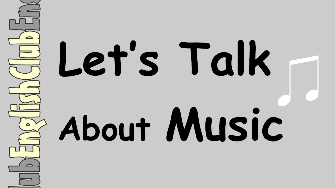 Lets Talk About Music