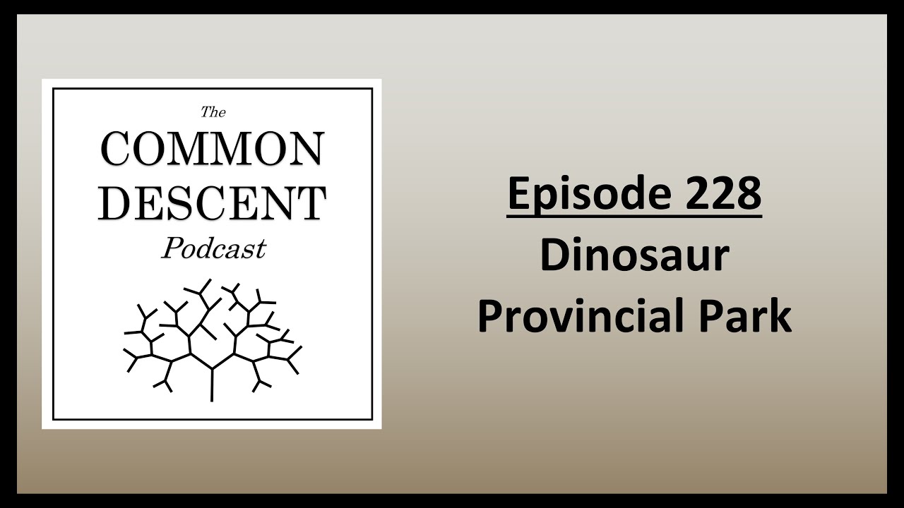 Episode 228 - Dinosaur Provincial Park