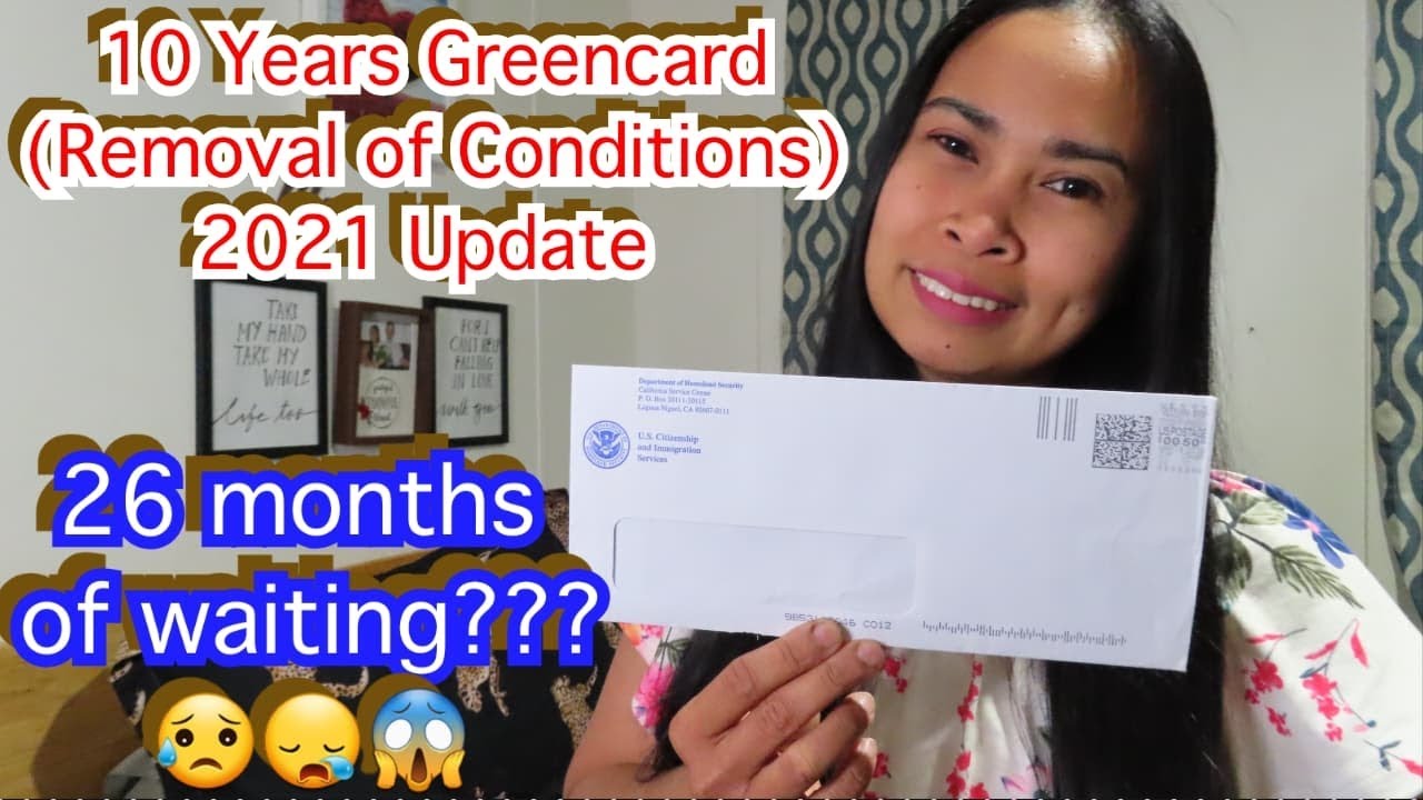 I-751 Removal of Conditions Update || 10 years Greencard Application Timeline 2021