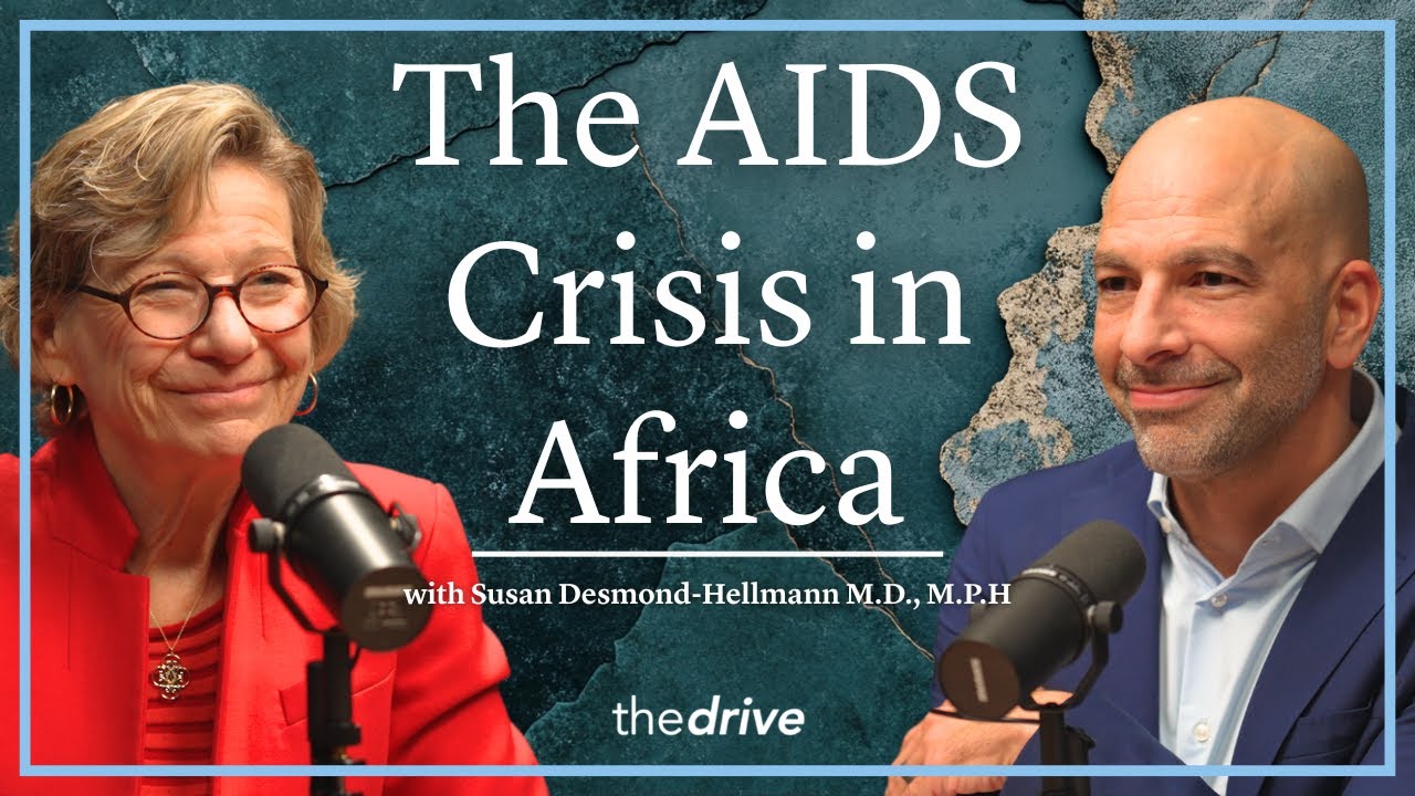From the Front Lines of Africa’s AIDS Crisis | Susan Desmond-Hellmann M.D., M.P.H