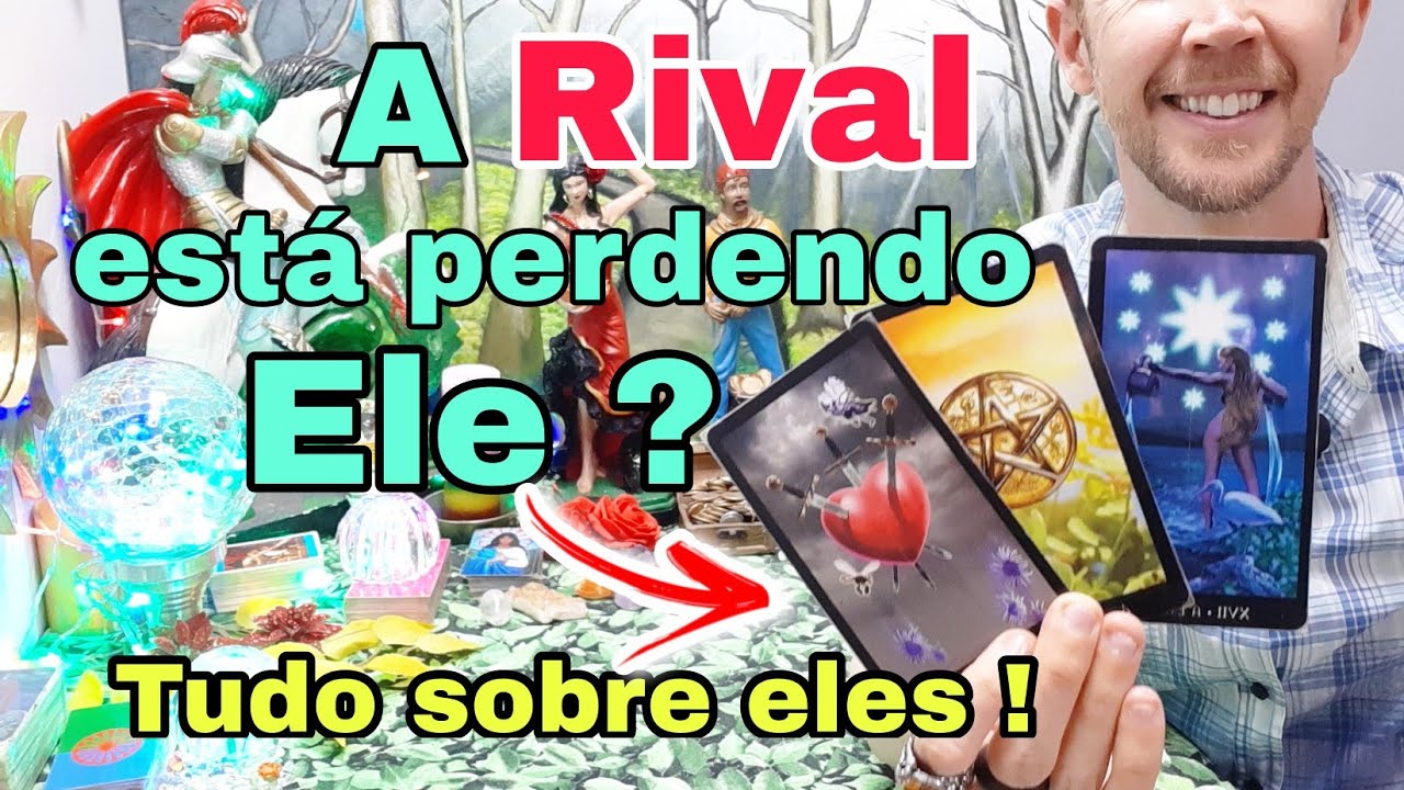 A Rival est&aacute; perdendo ele ? Tudo sobre o futuro dele com a Rival !! #eleearivaltarot,#tarotdehoje