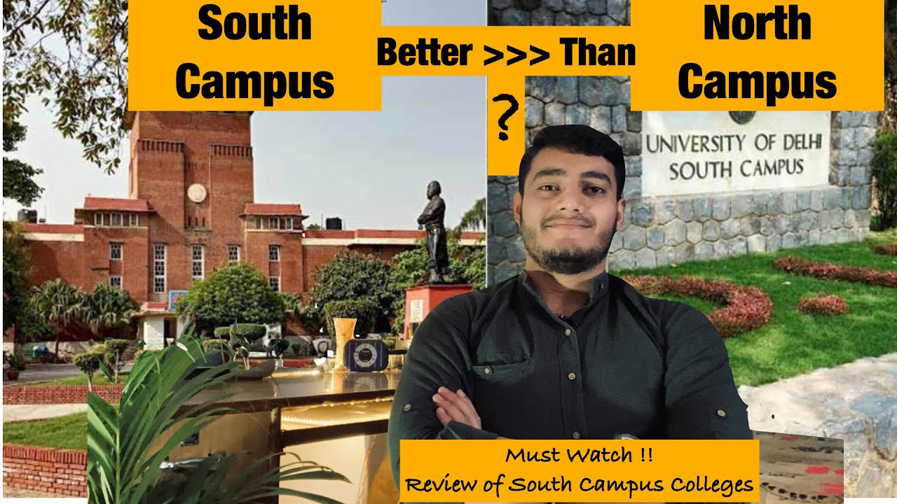 South Campus V/S North Campus | South Campus better than North Campus ? | College Reviews | DU
