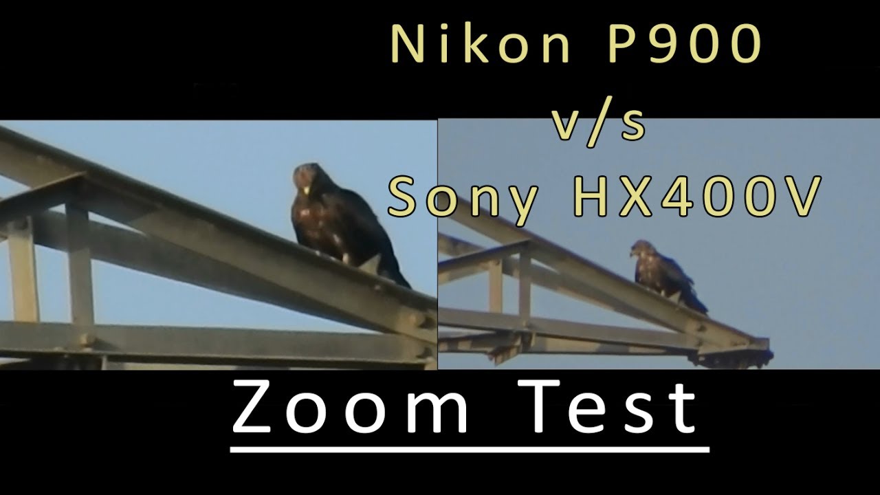 Nikon P900 vs Sony HX400v| Video zoom test 83x vs 50x