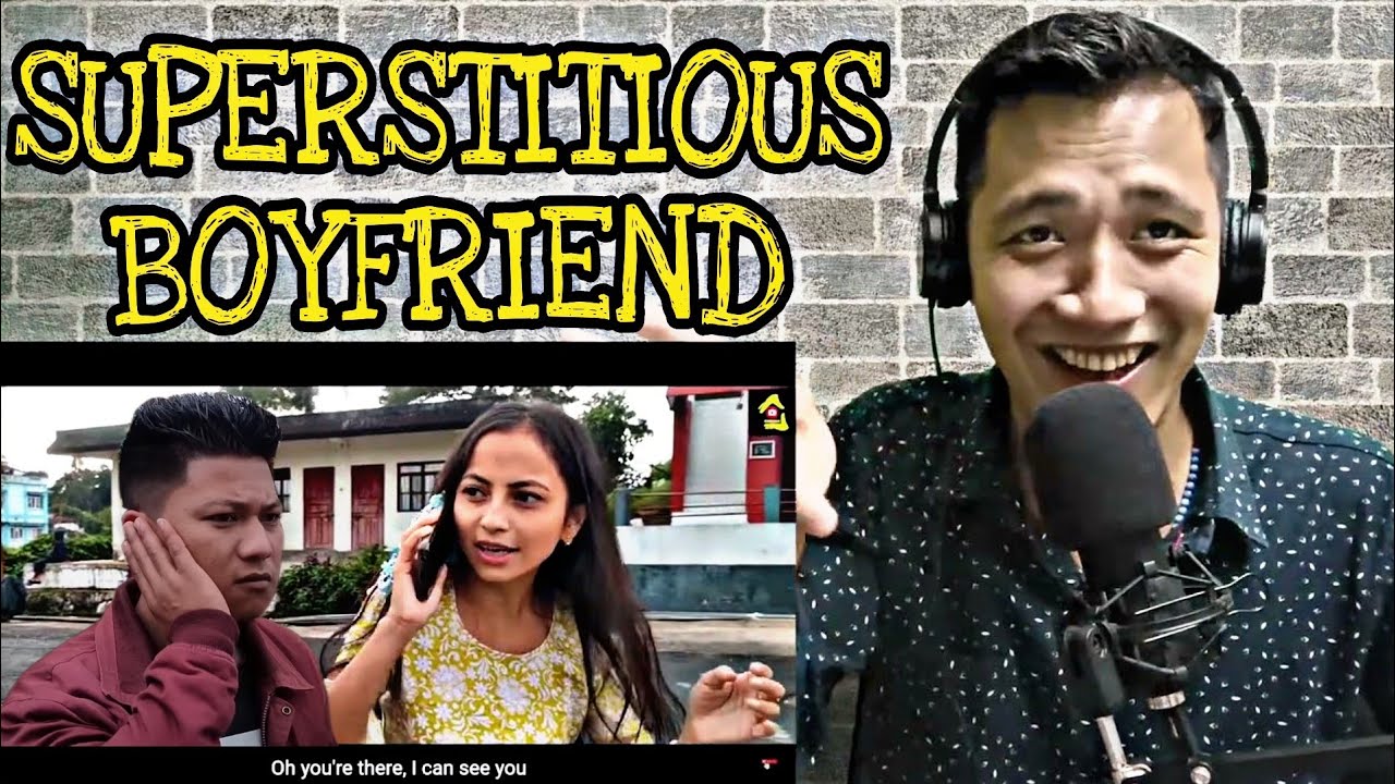 Superstitious Boyfriend || Comedy Video || Chi iung Ft. Florentina Sunn (Reaction)